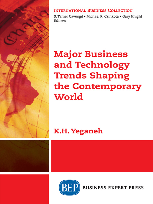 Title details for Major Business and Technology Trends Shaping the Contemporary World by K.H. Yeganeh - Available